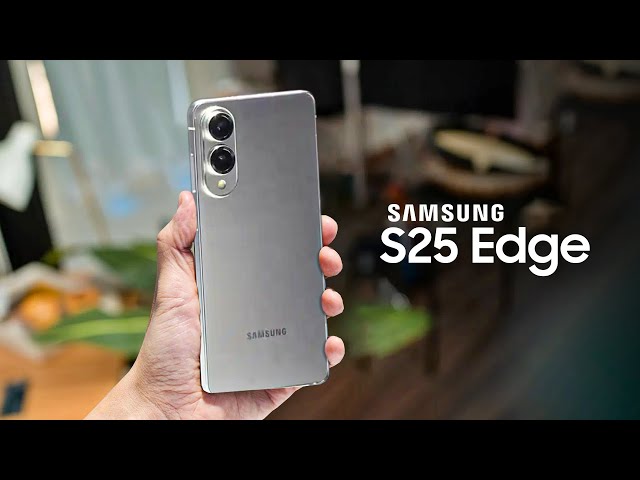 Samsung Galaxy S25 Edge: Ultra-Slim Design Meets Flagship Power